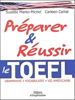 Préparer et réussir le TOEFL 2708128388 Book Cover