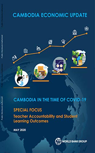 Cambodia Economic Update, May 2020 : Cambodia in the Time of COVID-19...