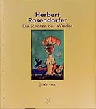Die Schönen des Waldes: Bildsatiren - Herbert Rosendorfer 