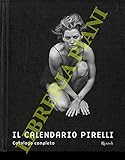  Il calendario Pirelli. Catalogo completo.