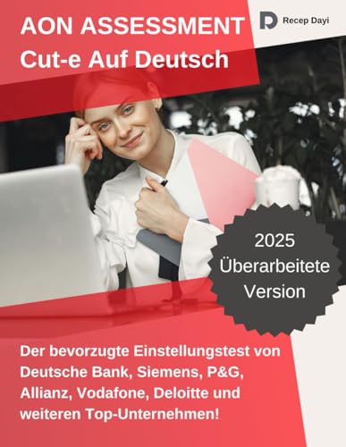 Aon Assessment: Der bevorzugte Einstellungstest von Deutsche Bank, Siemens, P&G, Allianz, Vodafone, Deloitte und weiteren Top-Unternehmen! (German Edition)