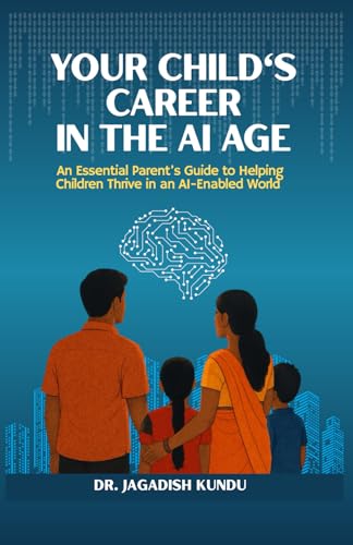 Your Child's Career in the AI Age: An Essential Parent’s