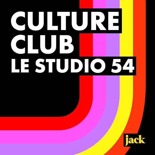 Le Studio 54 : sex, club & disco
