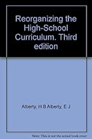Reorganizing the high-school curriculum B0007DXMV4 Book Cover