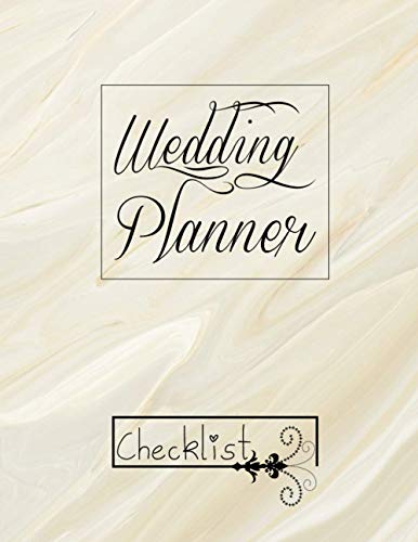 Wedding Planner Checklist: A Portable Guide to Organizing Your Dream Wedding checklists Paperback – 7 Mar. 2021
