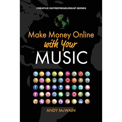 Make Money Online with Your Music by Andy McWain episode artwork