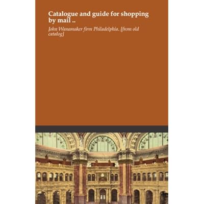 Catalogue and guide for shopping by mail ..