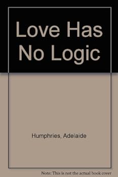 Paperback Love Has No Logic Book