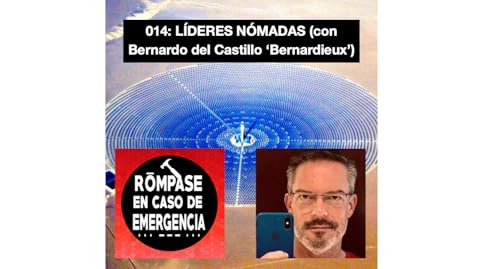 014: L&Iacute;DERES N&Oacute;MADAS (con Bernardo del Castillo &lsquo;Bernardieux&rsquo;) Podcast Por  arte de portada