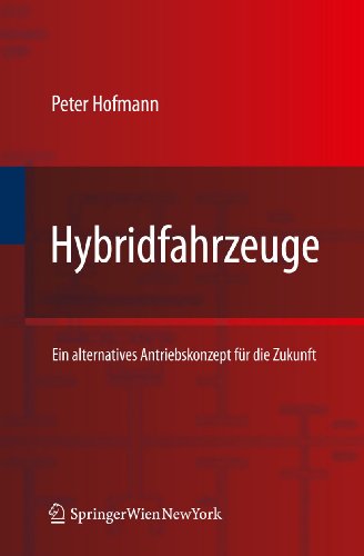 Hybridfahrzeuge: Ein Alternatives Antriebskonzept für die Zukunft (German Edition)