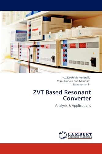 ZVT Based Resonant Converter: Analysis & Applications