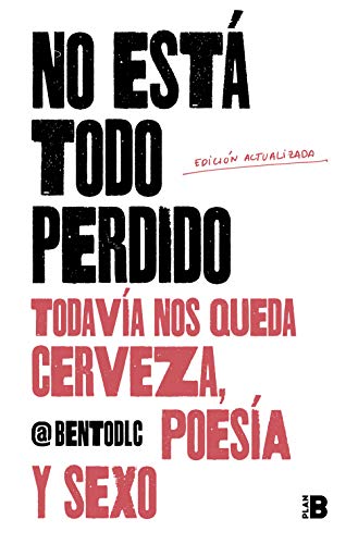 Portada de No está todo perdido; todavía nos queda cerveza, poesía y sexo