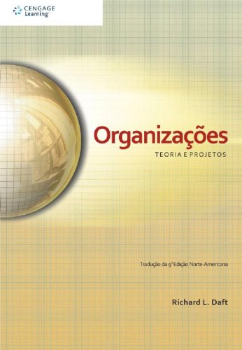 Organizações. Teoria E Projetos
