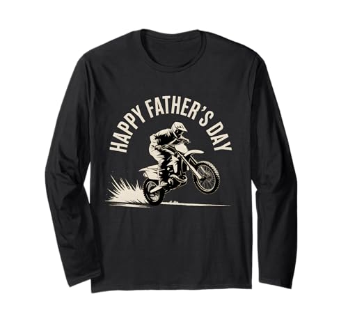Happy Fathers Day Motocross Dad Dirt Bike Men Long Sleeve T-Shirt