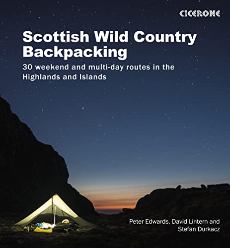 Scottish Wild Country Backpacking: 30 weekend and multi-day 