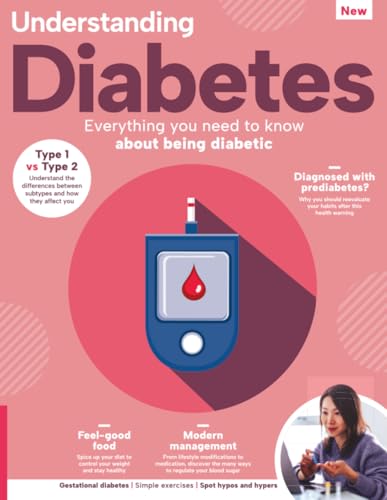 Understanding Diabetes: The Ultimate Diabetes Book: A Practical Guide To Managing Diabetes. The Ultimate Diabetes Book For Diabetes Support & Relief.