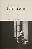 Albert Einstein: A Biography