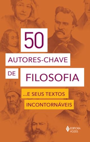 50 autores-chave de filosofia… e seus textos incontornáveis: