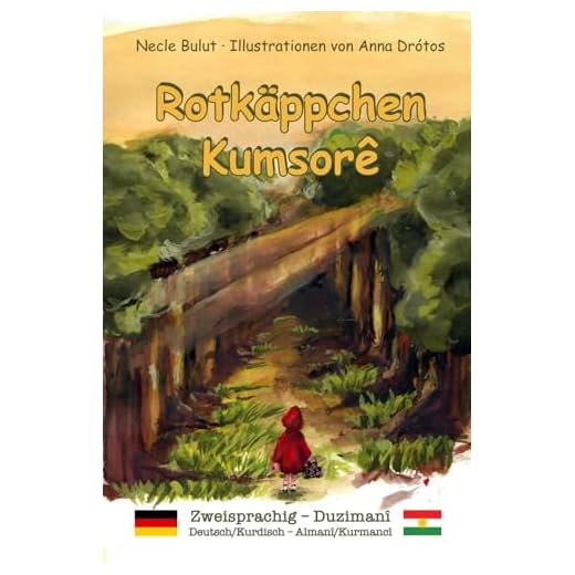 Rotkäppchen – Kumsorê: Zweisprachig: Deutsch/Kurdisch – Duzimanî: Almanî/Kurmancî (Grimmsche Märchen – Zweisprachige Ausgaben: Deutsch – Kurdisch (Kurmandschi))