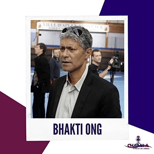 CHABALA #8 : Bhakti Ong - Dans les coulisses des transferts avec un agent de joueurs