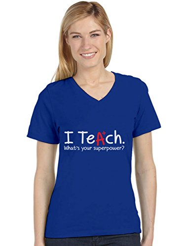 I Teach Whats Your Superpower? Gift for Teacher V Neck Women T-Shirt X-Large