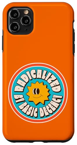 Funny Social Democracy Groovy Radicalized By Basic Decency Carcasa para iPhone 11 Pro Max