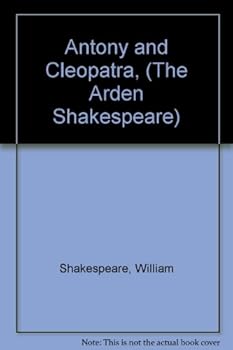 Antony and Cleopatra, (The Arden Shakespeare)