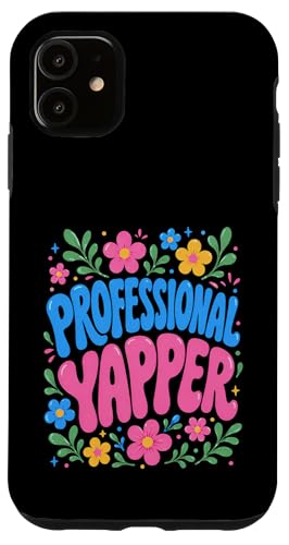 Professional Yapper Funny Sarcastic Humorous �X�}�z�P�[�X iPhone 11 �p