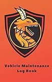  Vehicle Maintenance Log Book Orange: vehicle service log book. Service and Repair Record Book For Automotive, Cars, Trucks, Motorcycles with Parts List and Mileage Log