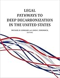 Legal Pathways to Deep Decarbonization in the United States (Environmental Law Institute)