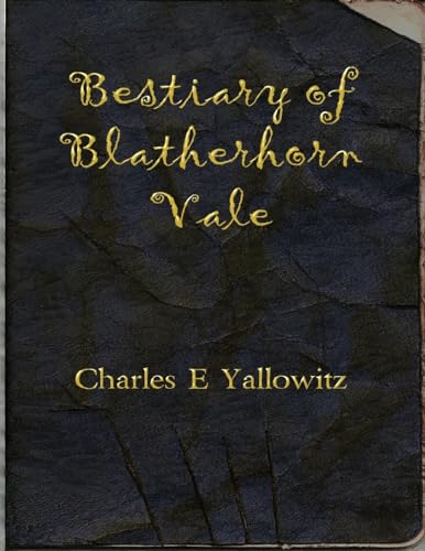 Bestiary of Blatherhorn Vale