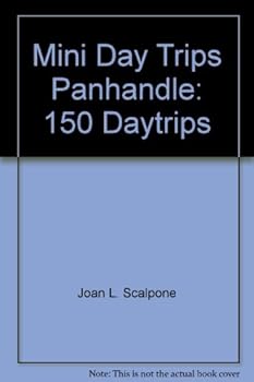 Paperback Mini Day Trips Panhandle: 150 Daytrips Book