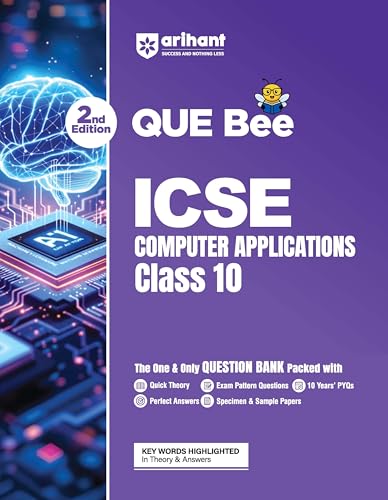 Image of Arihant ICSE Computers Application Class 10 Exam 2026-27 | Quick Theory, Exam Pattern Questions & Sample Papers | As per ICSE Syllabus | Que Bee 2nd Edition 2027