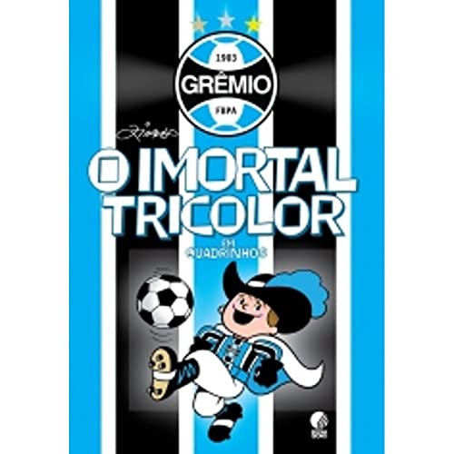 O Imortal Tricolor