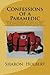 Confessions of a Paramedic: A true story that takes the reader into the life of an EMT Paramedic working in the rural Southwest spanning the authorÃÂ¢Ãâ¬Ãâ¢s ... and will capture the readerÃÂ¢Ãâ¬Ãâ¢s imagination.