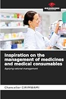 Inspiration on the management of medicines and medical consumables 6203891436 Book Cover