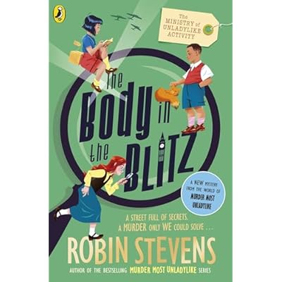 The Ministry of Unladylike Activity 2: The Body in the Blitz
