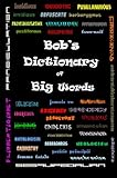 Bob's Dictionary of Big Words