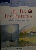  Les Petits Lascars. Je lis les heures et le temps qui passe