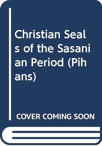 Christian Seals of the Sasanian Period Paperback – Illustrated, 31 December 1977