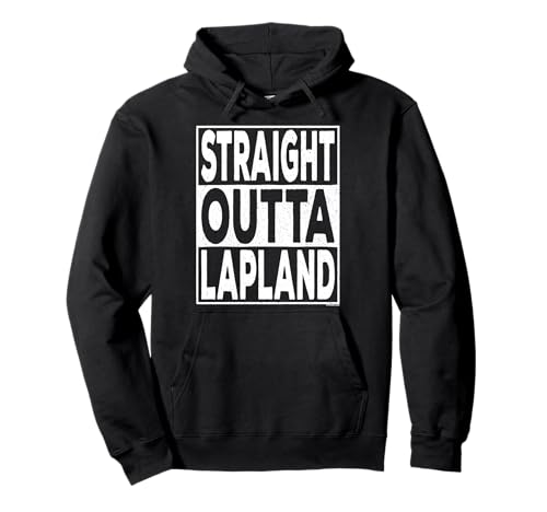 Straight Outta Lapland Pullover Hoodie