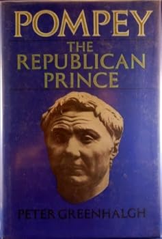 Pompey the Republican Prince - Book #2 of the Pompey