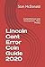 Lincoln Cent Error Coin Guide 2020: Comprehensive and Unsurpassed - New Photos