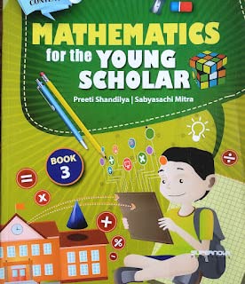 Mathematics for the Young Scholar Class 3 by Supernova Publishers [Paperback] Preeti Shandilya and Sabyasachi Mitra