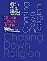 Chasing Down Religion: In the Sights of History and the Cognitive Sciences 1781792070 Book Cover