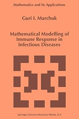 Mathematical Modelling of Immune Response in Infectious Diseases (Mathematics and Its Applications Book 395)
