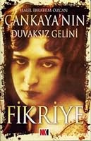 Çankaya' nin Duvaksiz Gelini Fikriye 9944174246 Book Cover