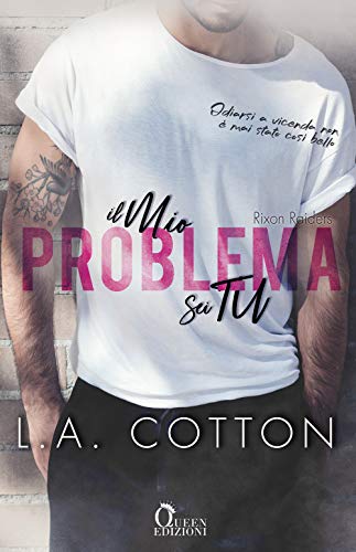 Il mio problema sei tu: Vol. 1