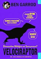 Velociraptor; Dinozorlari Bildigini mi Saniyorsun? 605225050X Book Cover