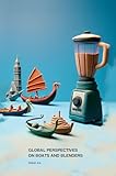 Global Perspectives on Boats and Blenders
